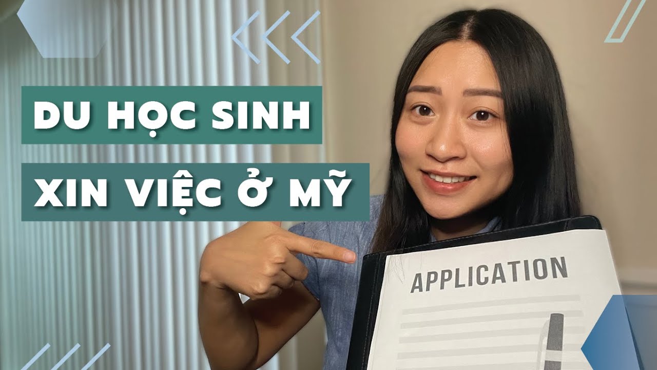 Du Học Sinh Xin Việc Lần Đầu Tiên ở Mỹ