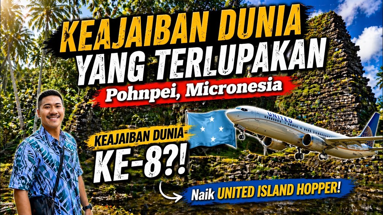 EPISODE 3:🇫🇲KEAJAIBAN DUNIA TERLUPAKAN DI POHNPEI MICRONESIA | UNITED ISLAND HOPPERS