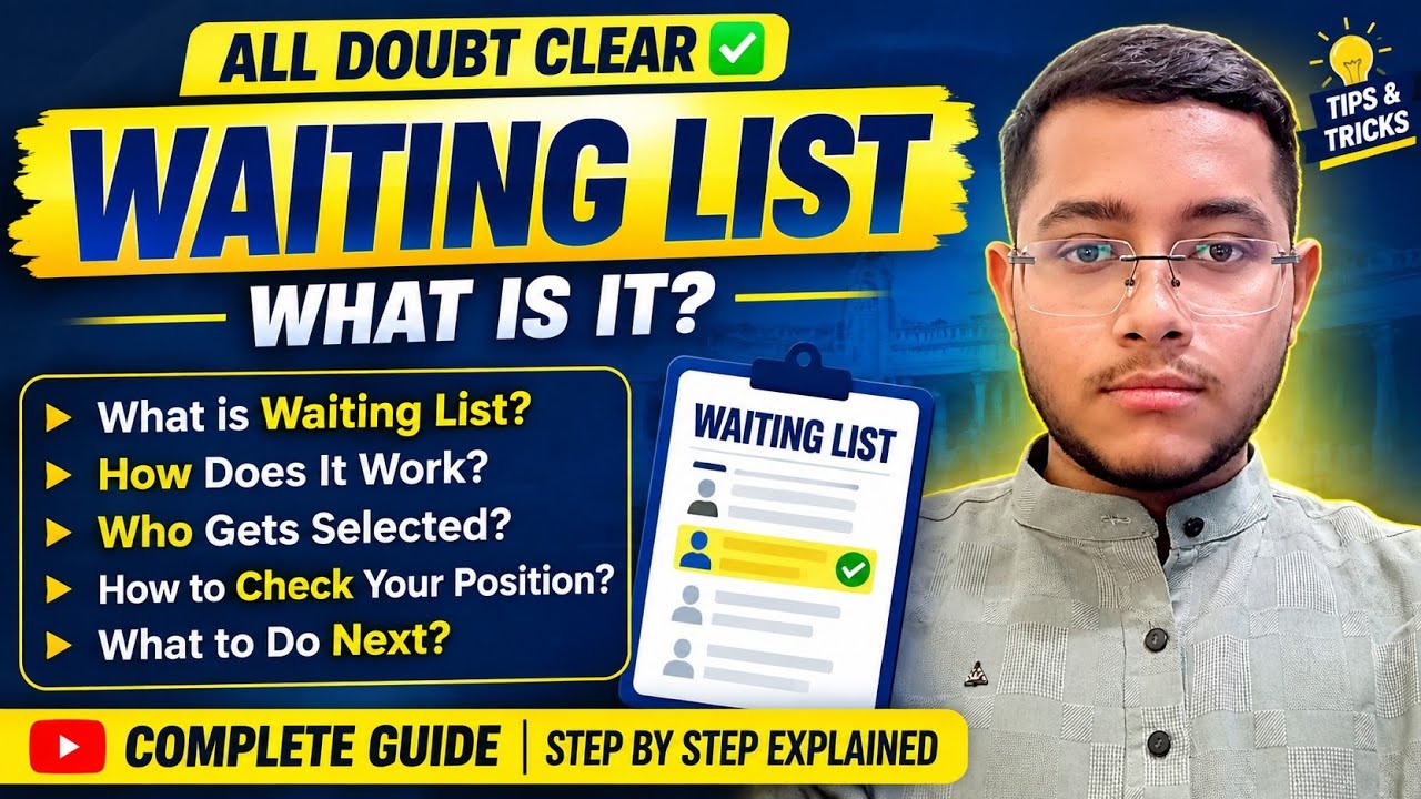 WAITING LIST Explained 🤔 | All Doubts Cleared | Selection, Seat Allotment & Next Steps
