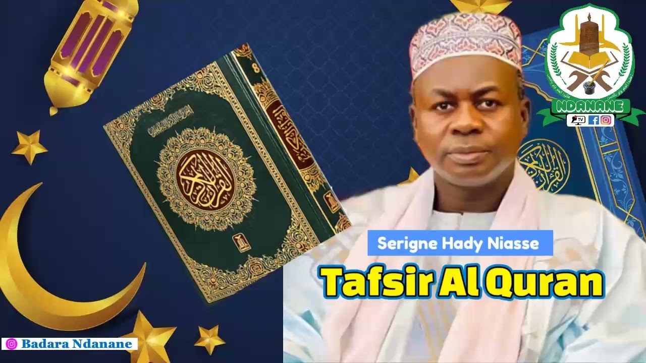 Ramadan 2024 - Tafsir Oustaz Hady NIASS | Dimanche 07 Avril 2024