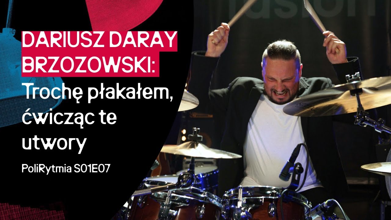 PoliRytmia S01E07 - Dariusz „Daray” Brzozowski