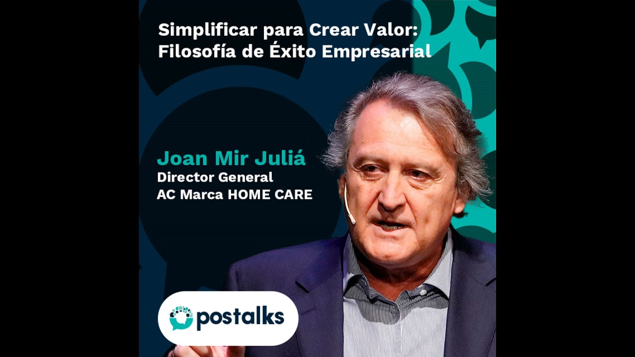 Simplificar para Crear Valor: Filosofía de Éxito Empresarial - Joan Mir Juliá