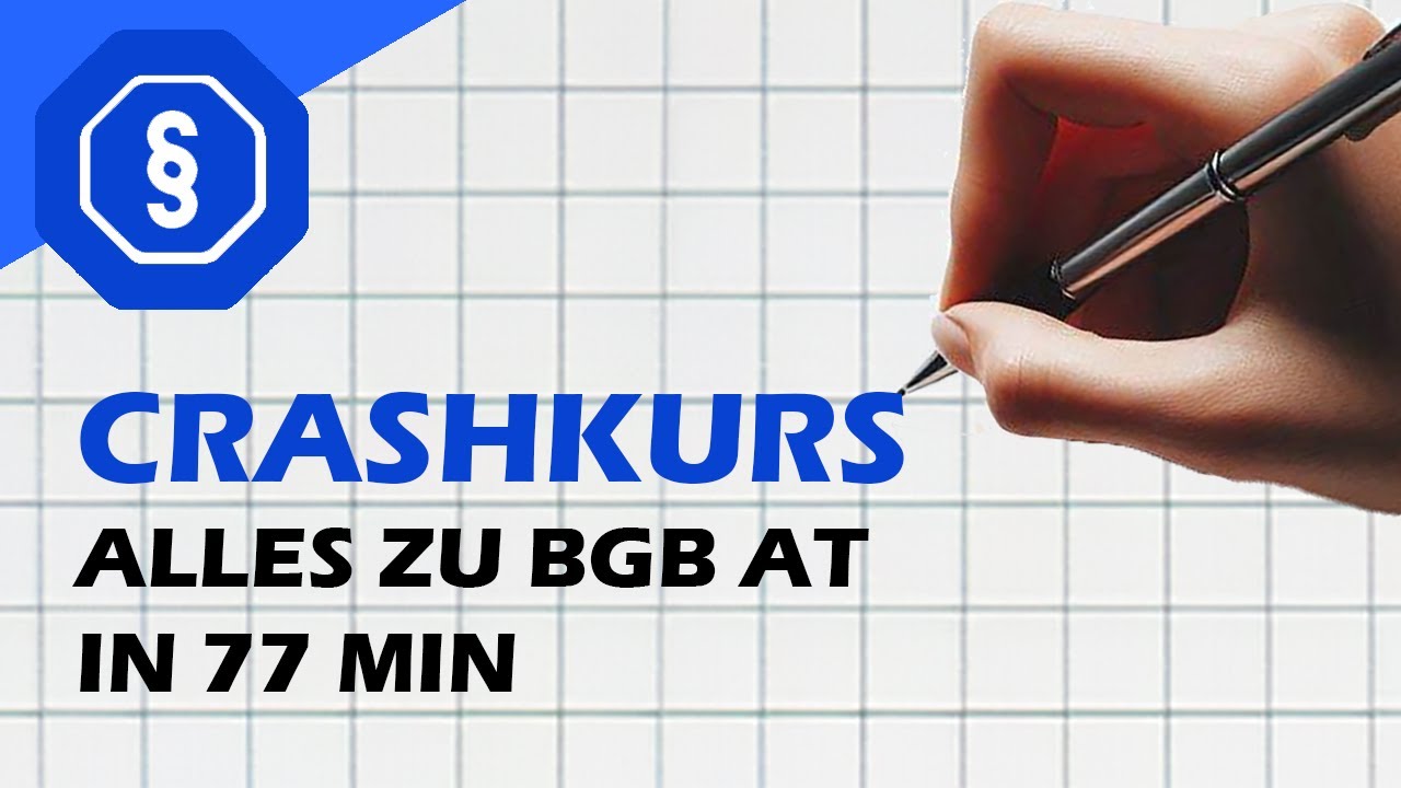 BGB AT Crashkurs - Zusammenfassung für die Klausur
