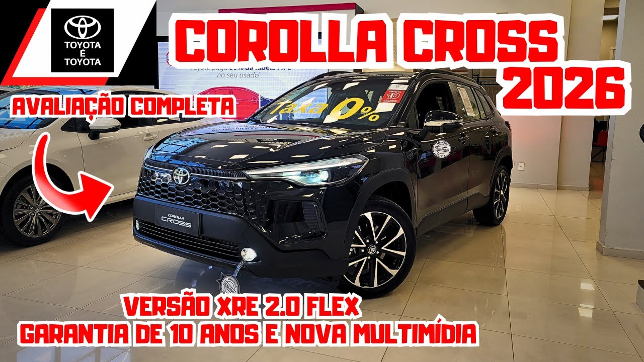 NOVO TOYOTA COROLLA CROSS XRE 2026 | Com 10 anos de Garantia! E Nova Multimídia 🚘🚀🔥
