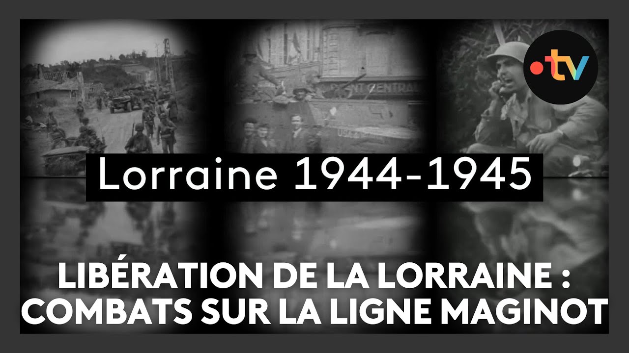 Libération de la Lorraine, épisode 18 : les combats sur la Ligne Maginot