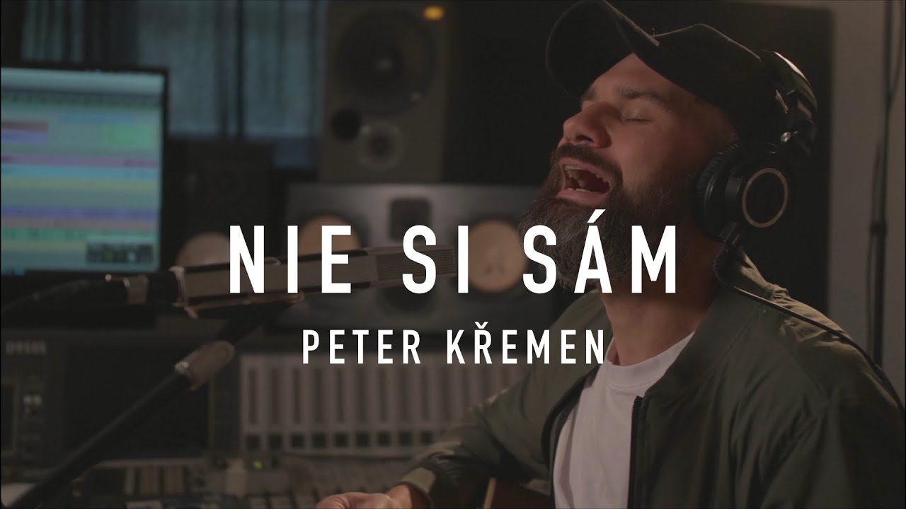 Nie Si Sám - Peter Křemen