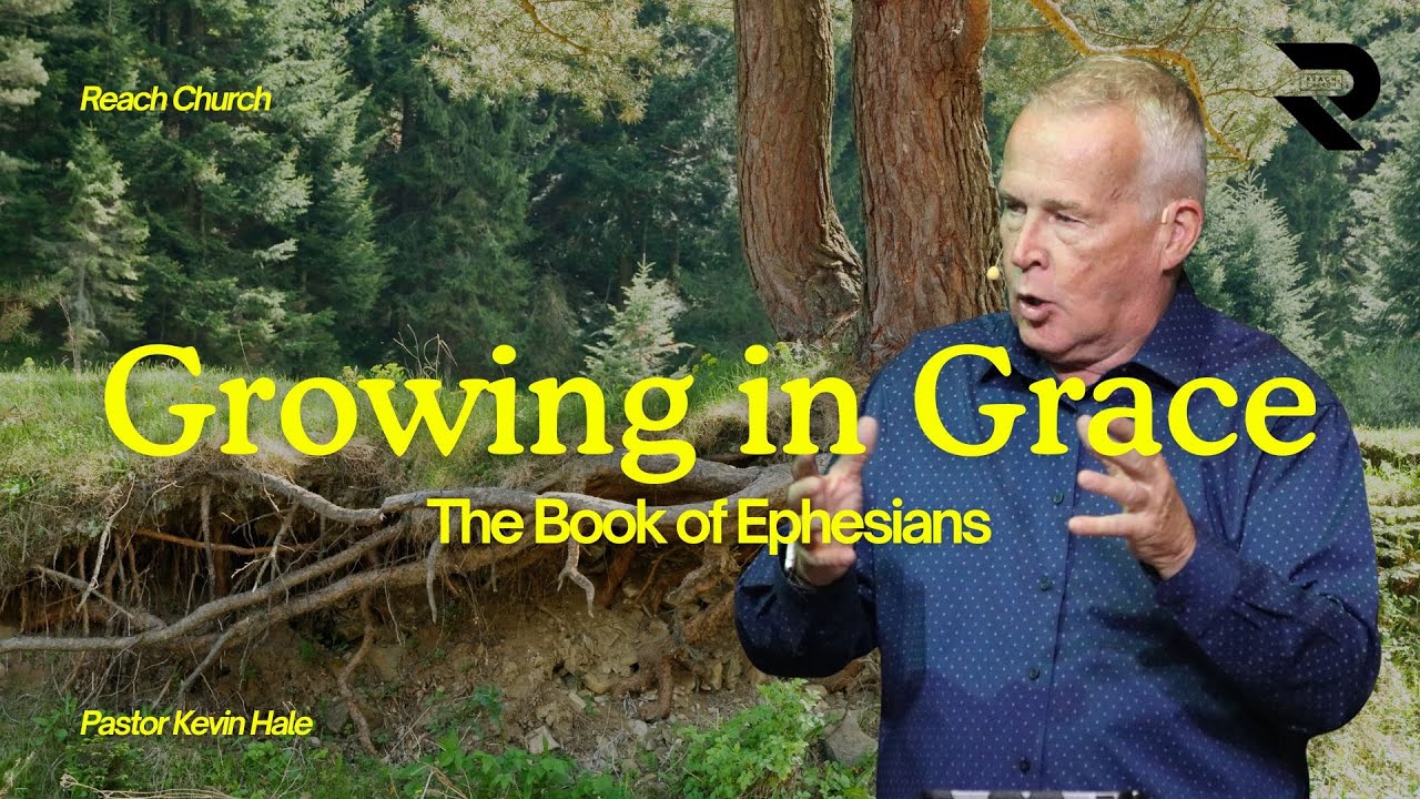 Growing in Grace: The Book of Ephesians - Part 14