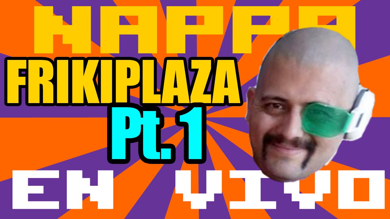 NAPPA EN VIVO - La Frikiplaza Pt. 1