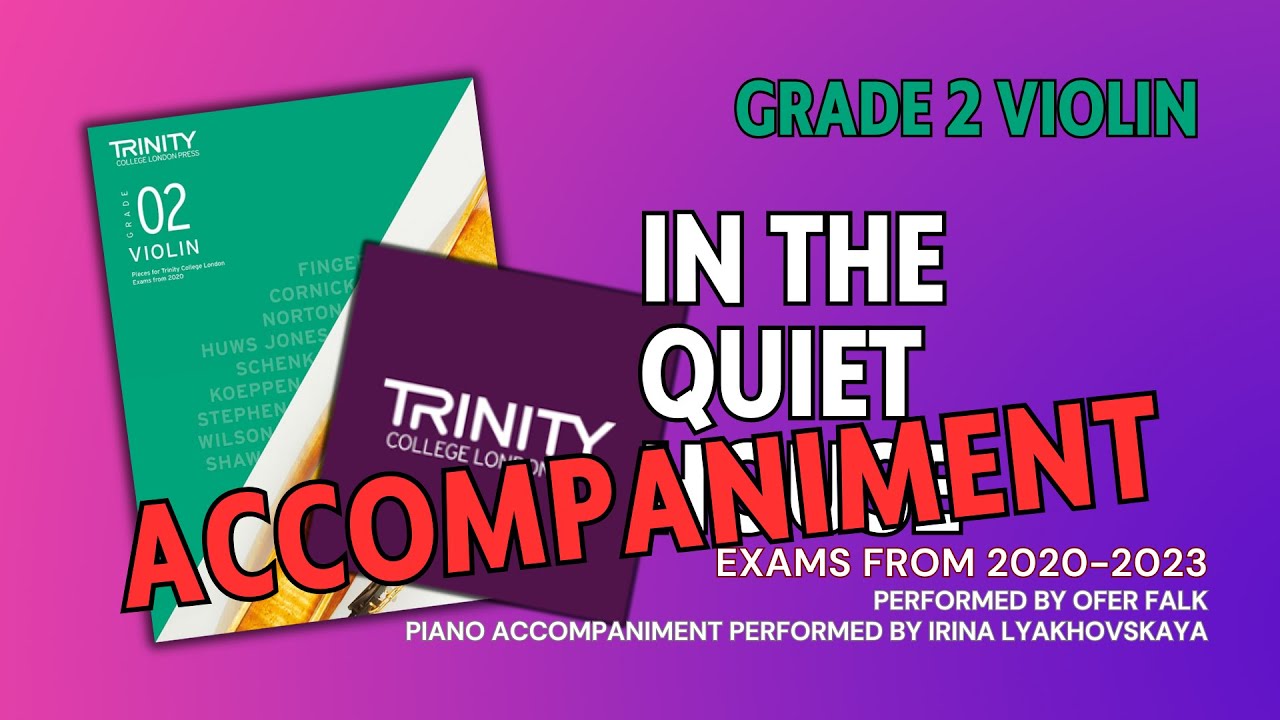 In the Quiet House [Accompaniment] C Norton | Trinity College London Grade 2 Violin Exams from 2020