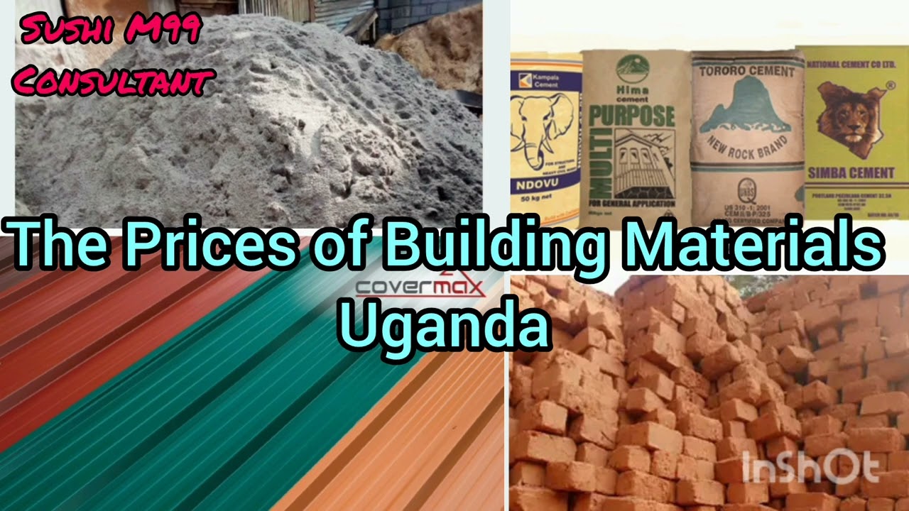The New Prices of all Building Materials in Uganda and their Locations #sushi M99 consultant @2024