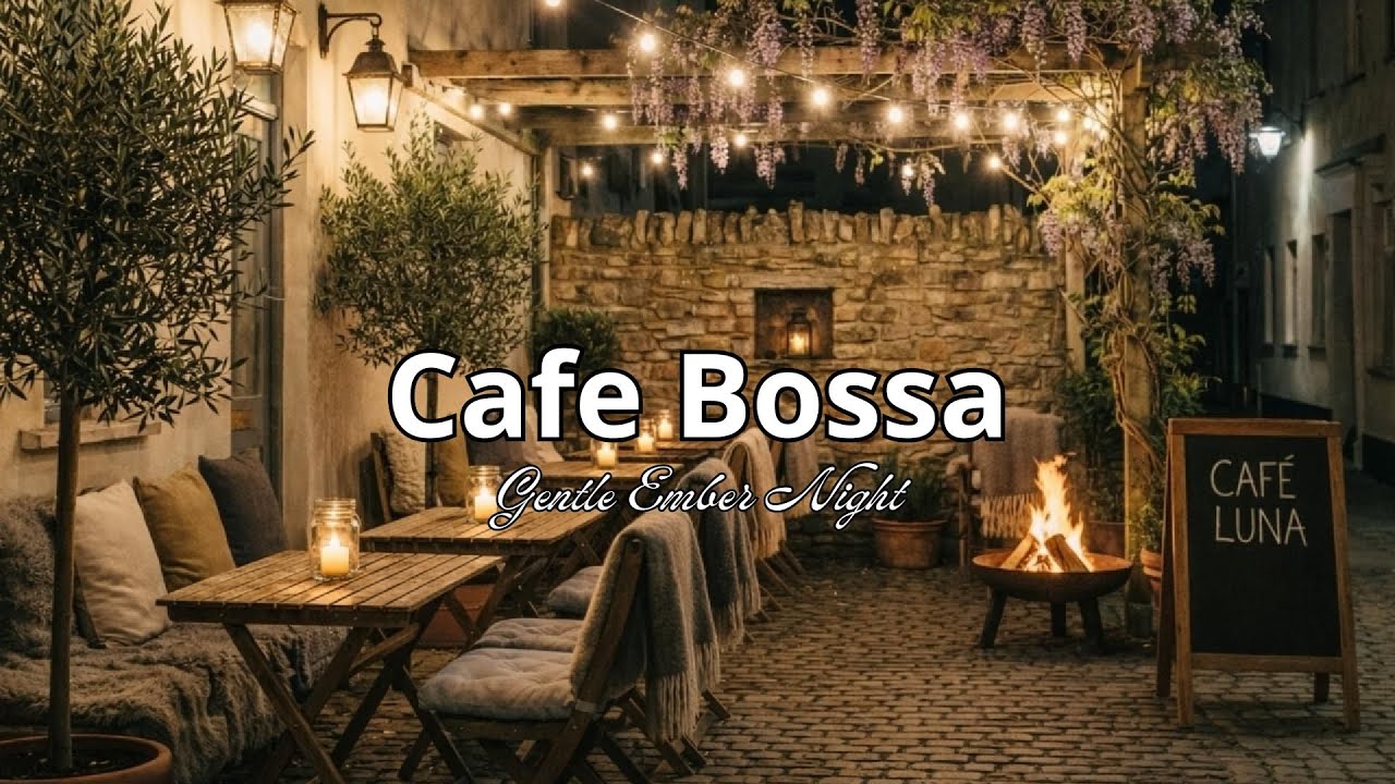 Gentle Ember Night in Cafe Bossa for Work, Study & Relax