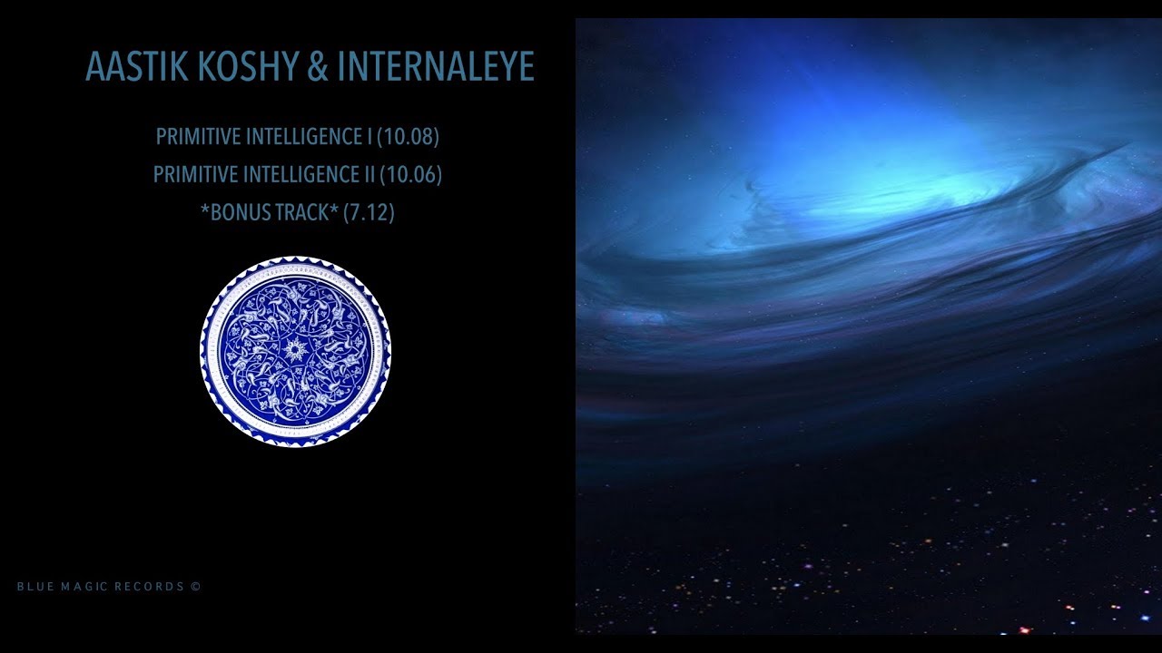 Aastik Koshy x InternalEye - Primitive Intelligence [ FULL ALBUM ]