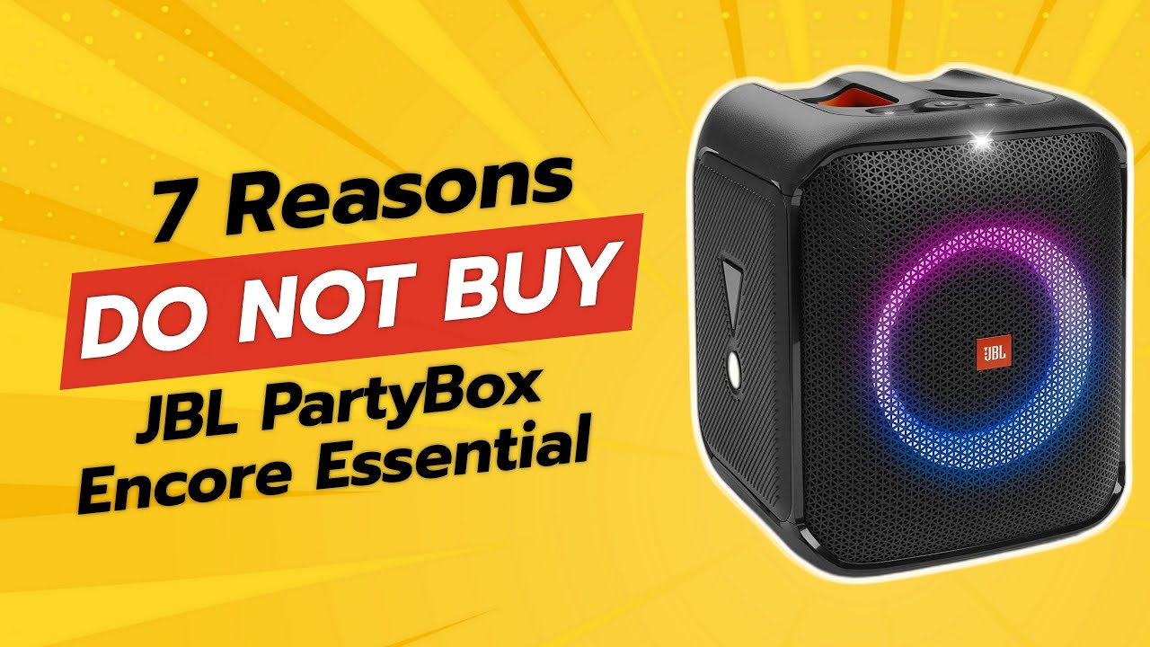 DON'T BUY JBL PartyBox Encore Essential Until You See THIS! 😱 (7 Reasons)