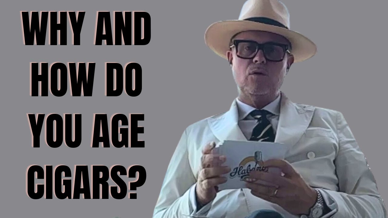 Why and How do you Age Cigars?