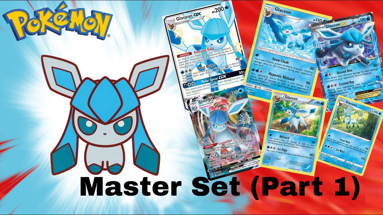 Glaceon Master Set Challenge! (Part 1)