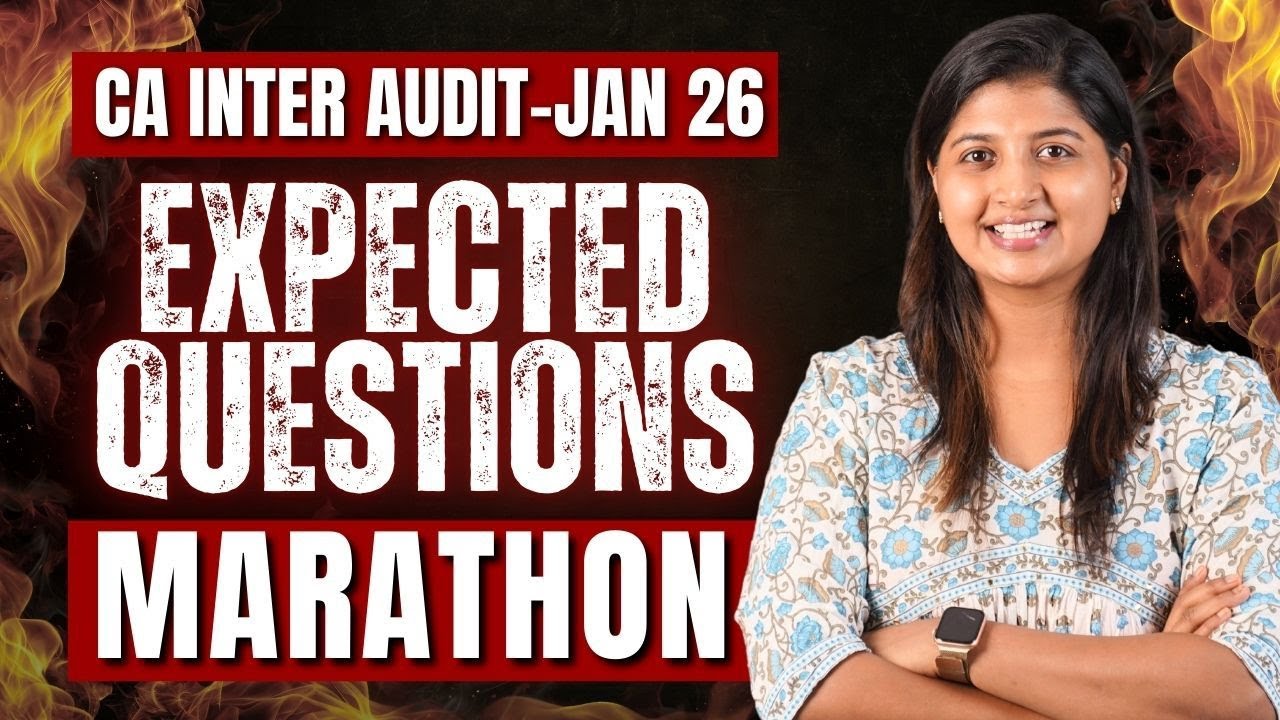 AUDIT - EXPECTED QUESTIONS MARATHON - CA INTER AUDIT - JAN 2026 Exams - CA CPA Nivedha Shankar