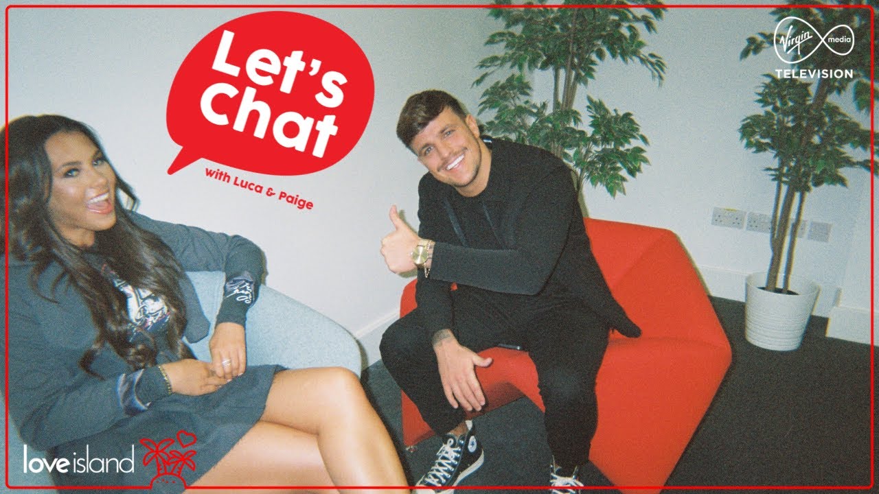 Lets Chat... With Love Island Stars Luca & Paige