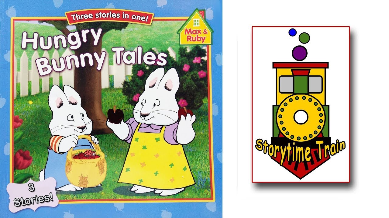 Hungry Bunny Tales - Max and Ruby | Kids Books