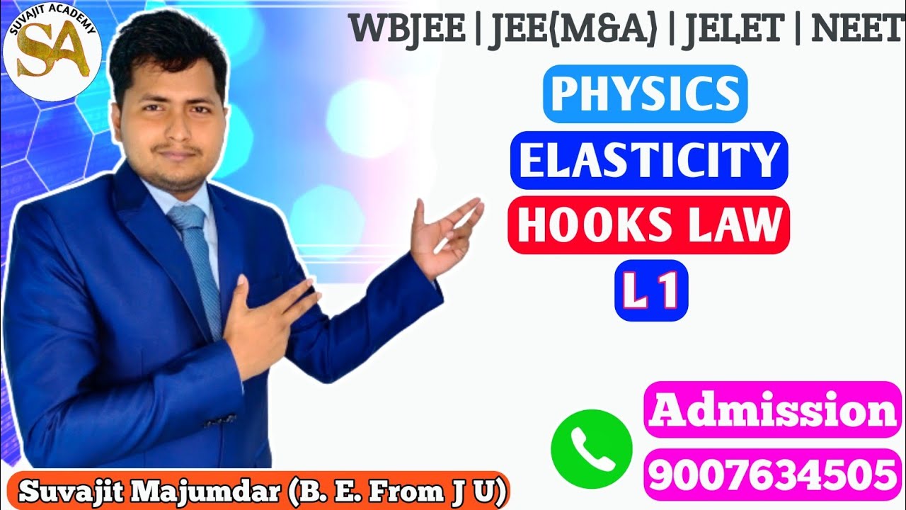 ELASTICITY L1 | HOOKS LAW IN BENGALI | PHYSICS | JELET | WBJEE | JEE MAIN | NEET | Mob-9007634505