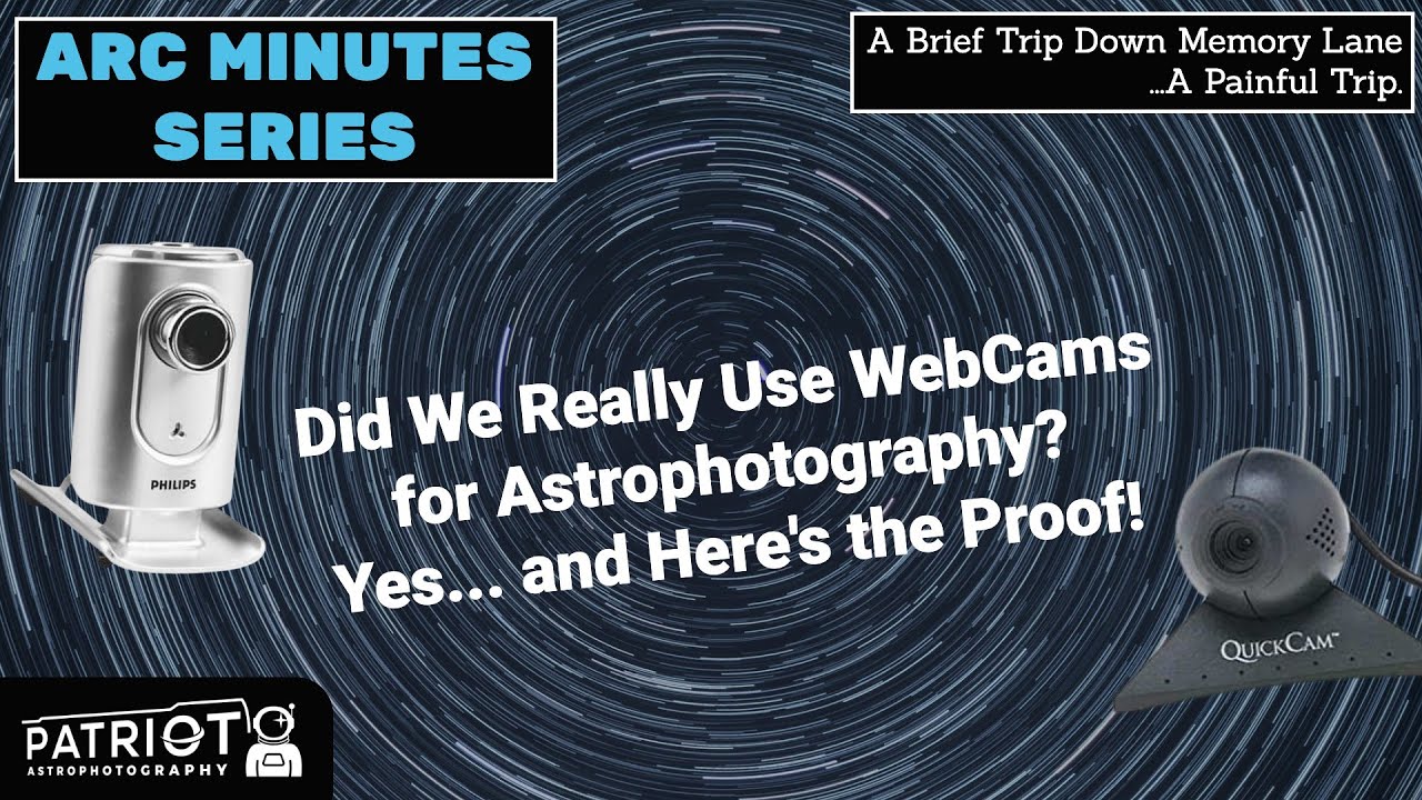 WebCam Astrophotography, A Brief History Lesson