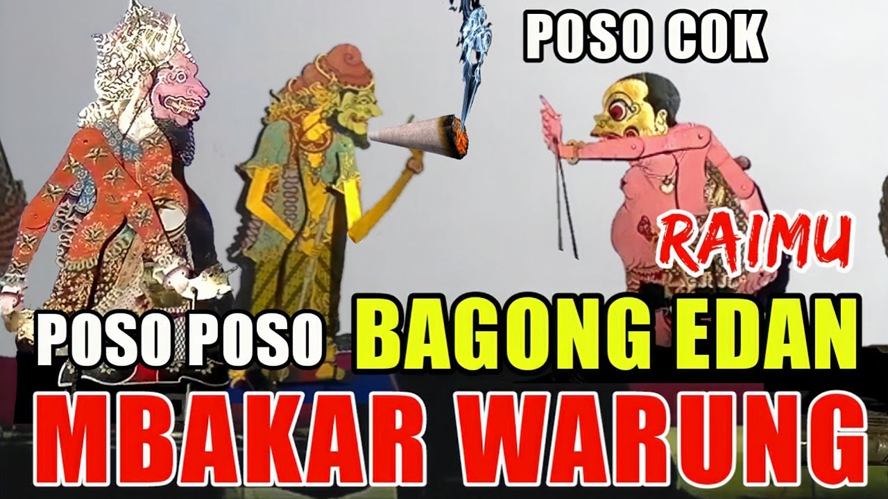 DERR...bagong kyai semar poso poso mbakar warung sanghyang bolodewo sengkuni durno bubar
