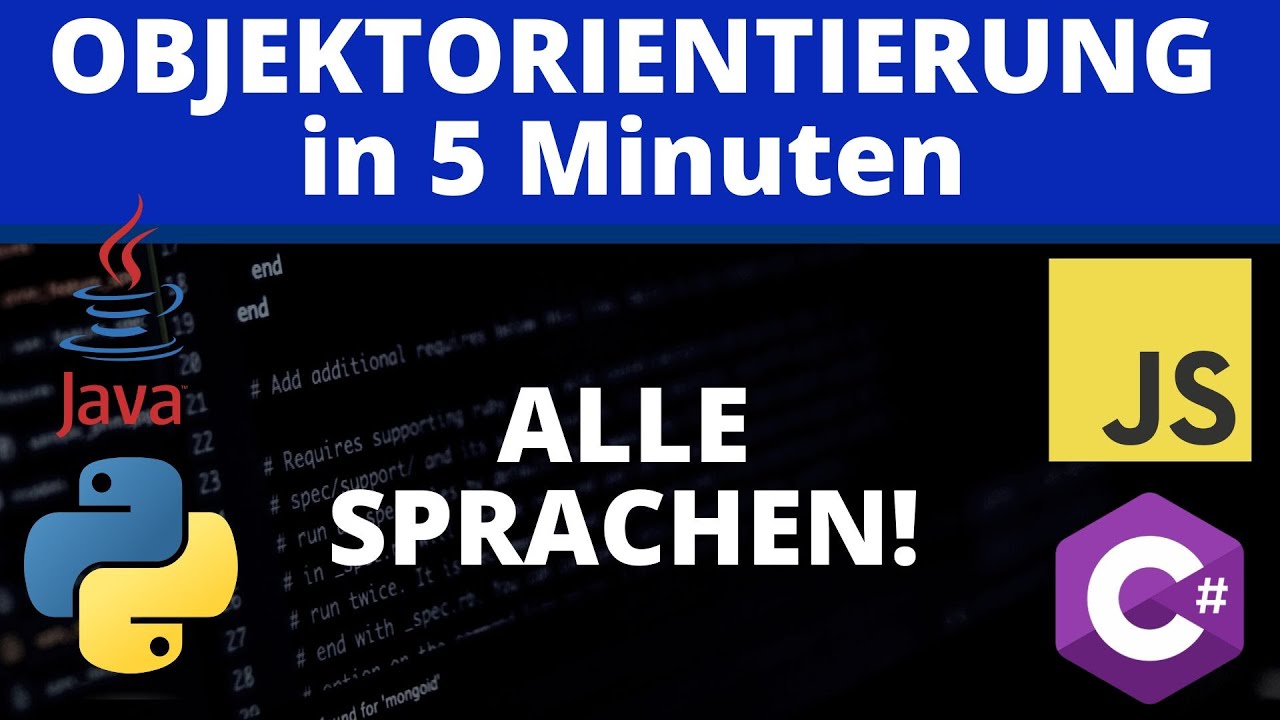 Objektorientierte Programmierung in 5 Minuten - Verstehe OOP - unabh&auml;ngig von der Programmiersprache