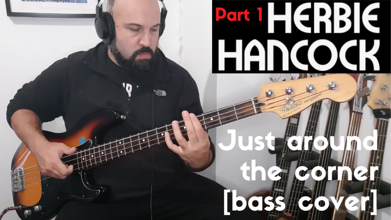 Herbie Hancock - Just Around the Corner Pt1  [BASS COVER] awesome PBASS slap groove!