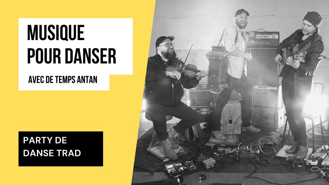 Musique instrumentale pour danser | Party trad avec De Temps Antan