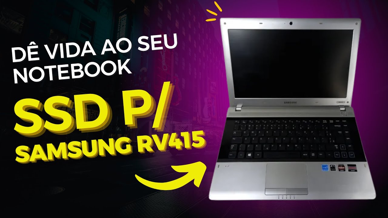 MELHOR SSD para Notebook para Notebook Samsung RV415 | Qual SSD comprar?