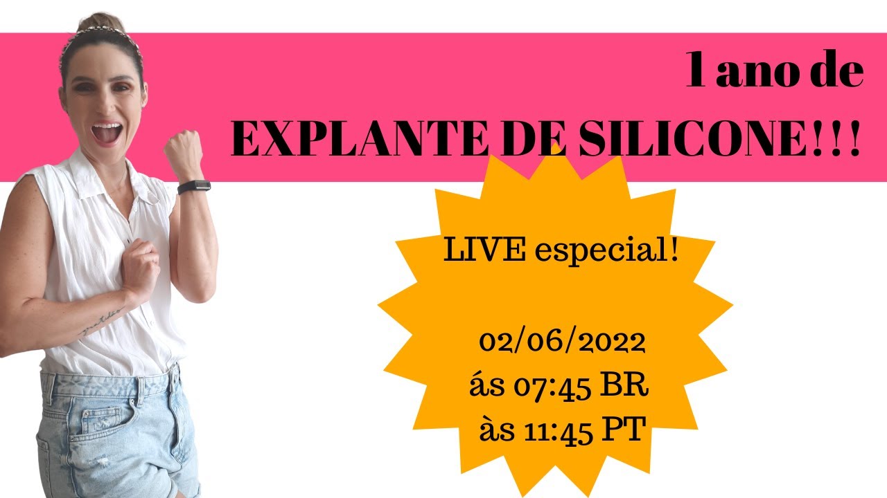 LIVE 1 ano de explante de silicone