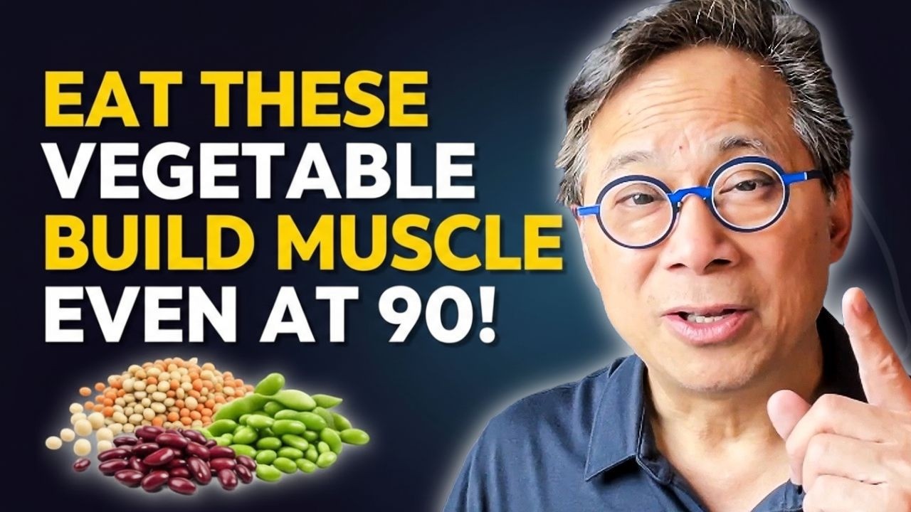 Build Muscle After 70: THIS VEGETABLE PROTEIN Works Better Than Eggs! | DR WILLIAM LI