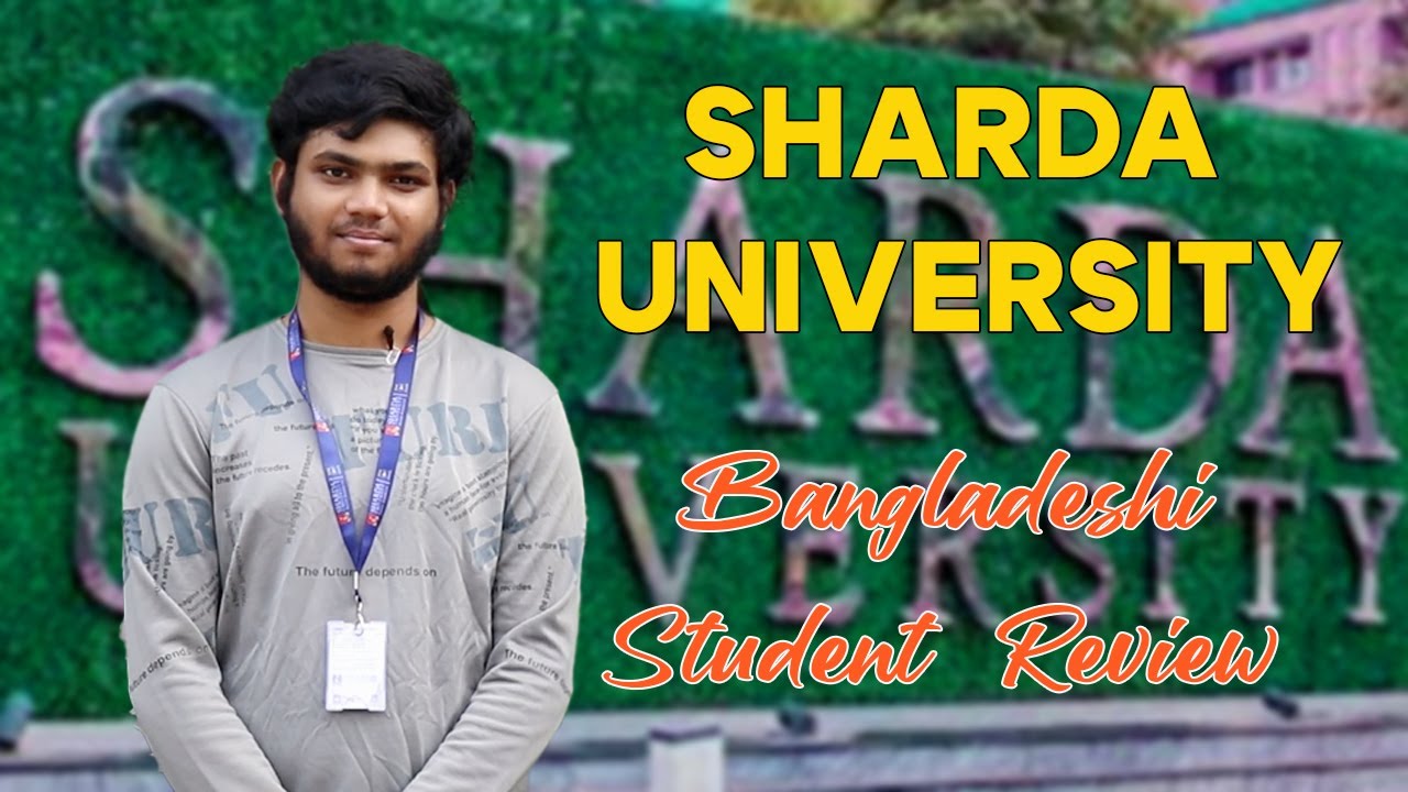 Sharda University || Bangladeshi Student Review #shardauniversity admission for Bangladeshi student