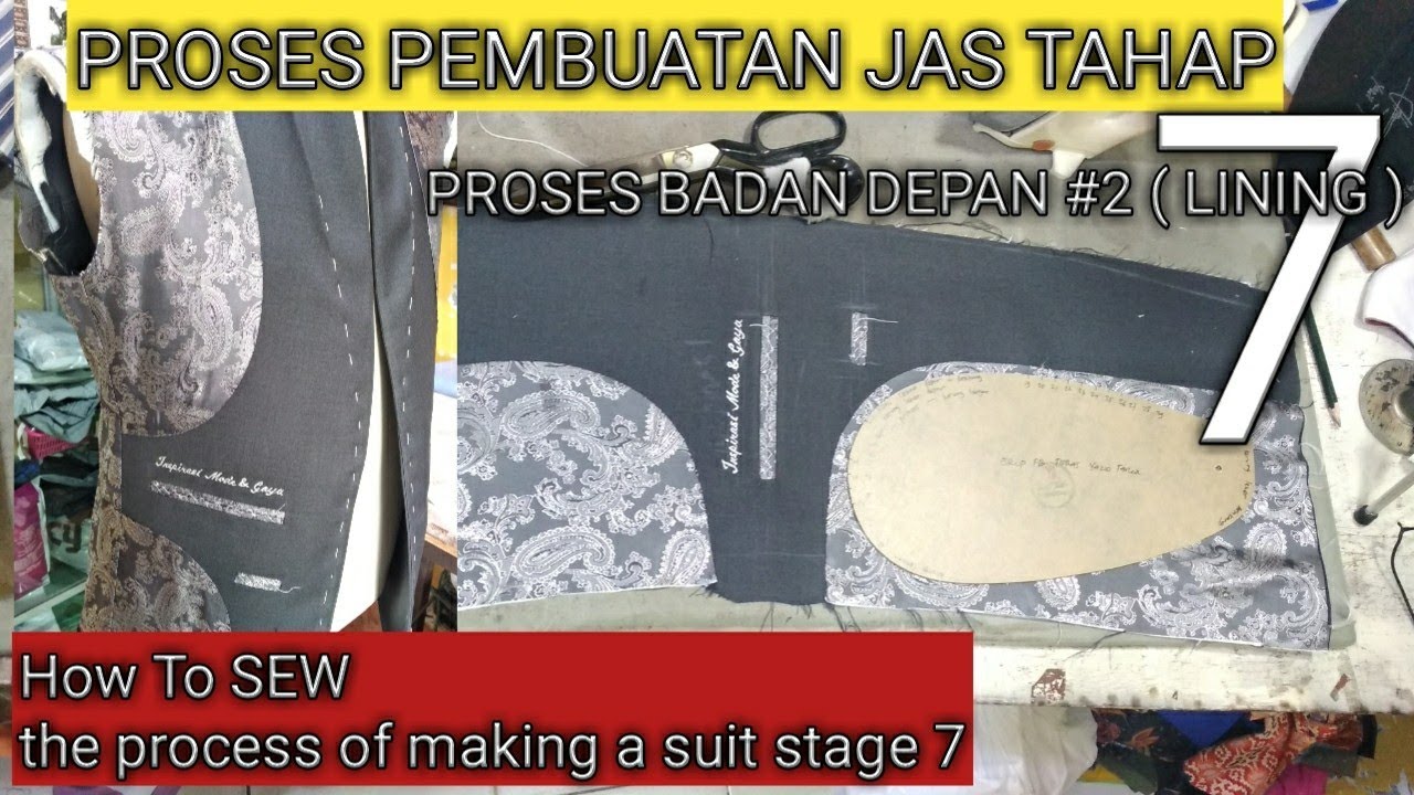 TUTORIAL JAHIT LINING /FURING BADAN DEPAN JAS PRIA |JAS PRIA TAHAP 7'² |the process of making a suit