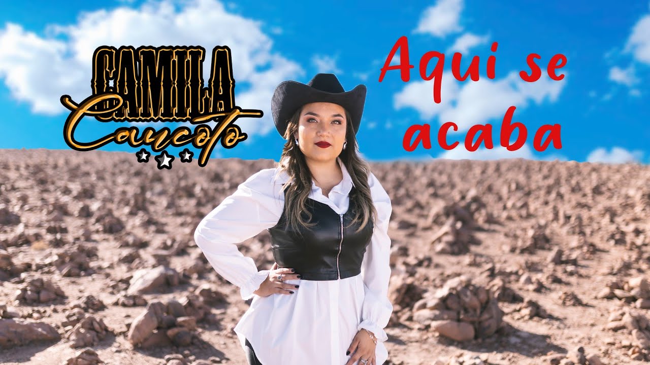 AQU&Iacute; SE ACABA - CAMILA CAUCOTO