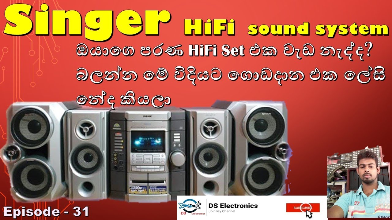 Singer Audio Hifi System Repair