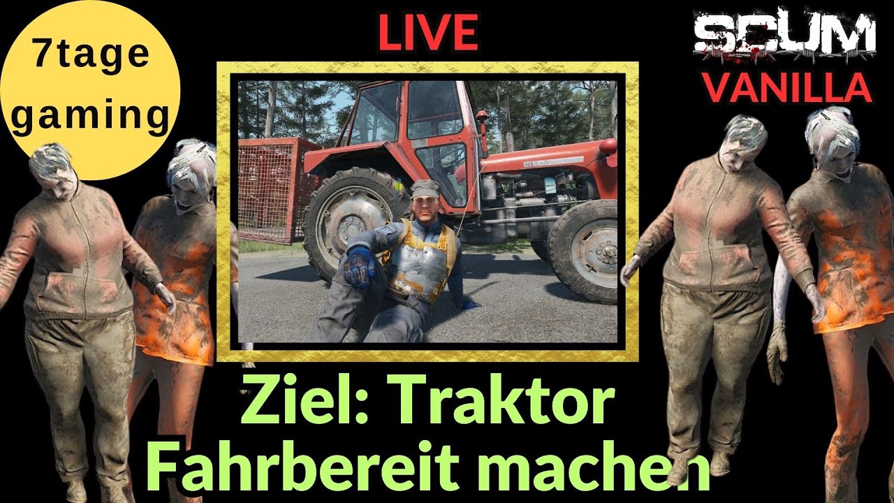 SCUM Gameplay Deutsch | 12 |  Ziel: Traktor Fahrbereit machen