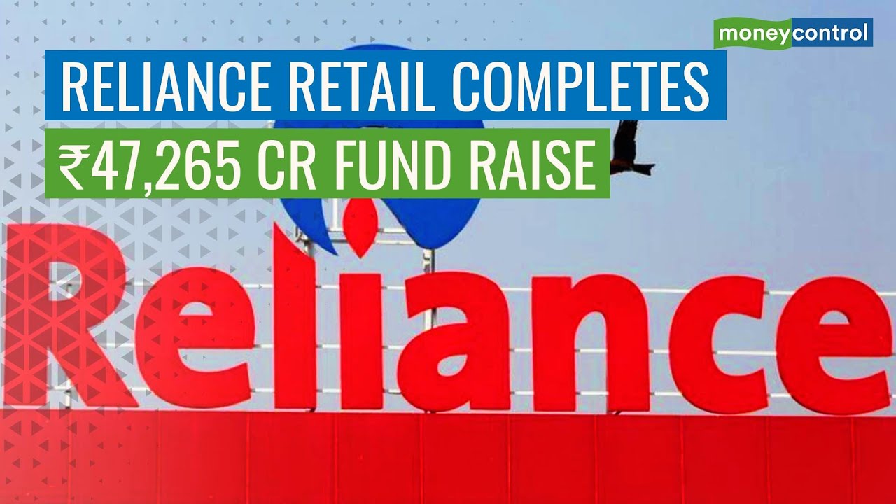 Reliance Retail Raises Total Of Rs 47,265 Cr From 10.09% Stake Sale