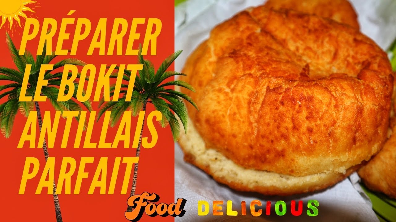 LA RECETTE D’UN BOKIT ANTILLAIS !