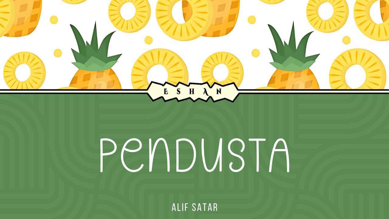 (LIRIK) PENDUSTA I ALIF SATAR