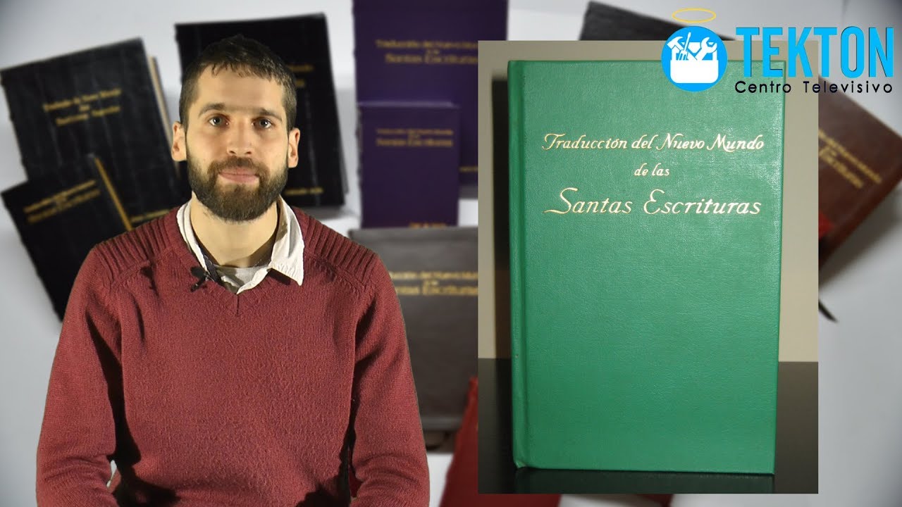 La verdad sobre la bíblia de los Testigos de Jehová: Criticas de la Traducción del Nuevo Mundo