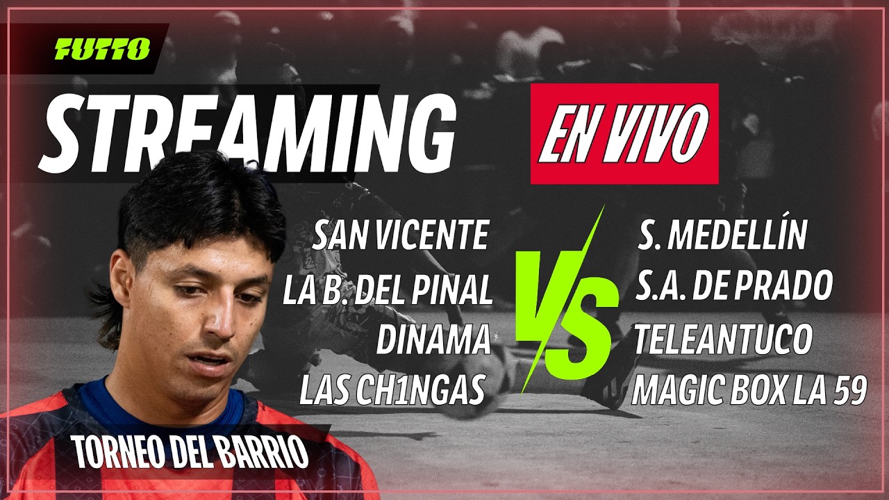 🔴TORNEO DEL BARRIO🔴 | HOY LAS CHINGAS VS LA 59, DINAMA, SAN VICENTE, QUE CALORRR!! | !redes !lunes
