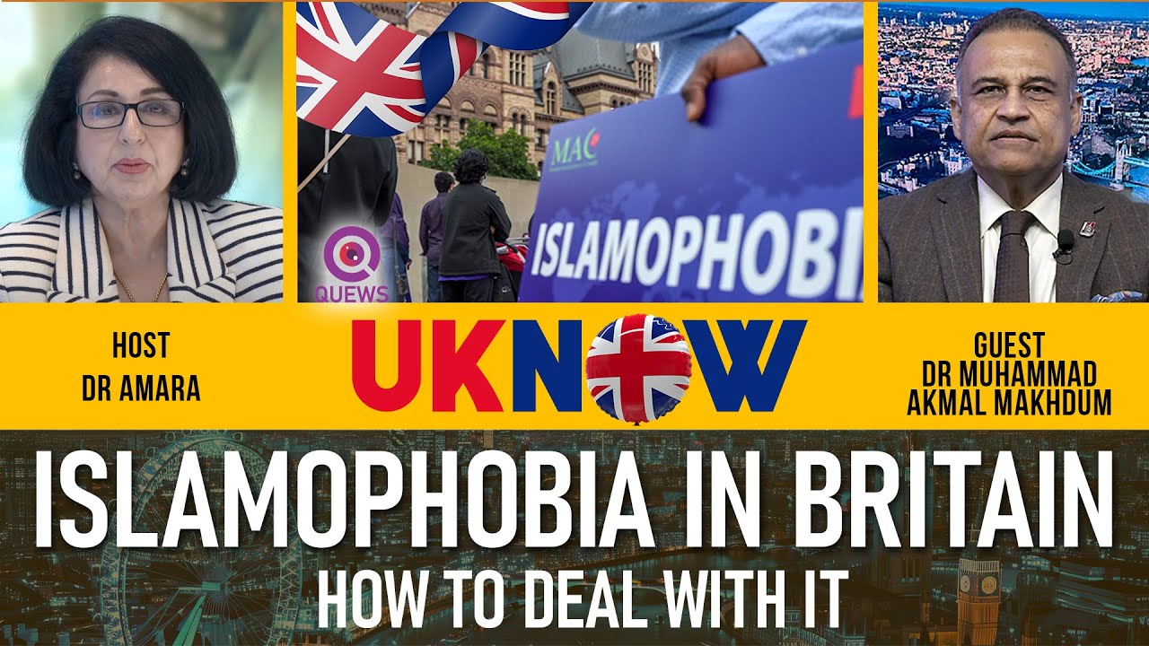 &lsquo;Islamophobia in Britain and how to deal with it' | UK Now