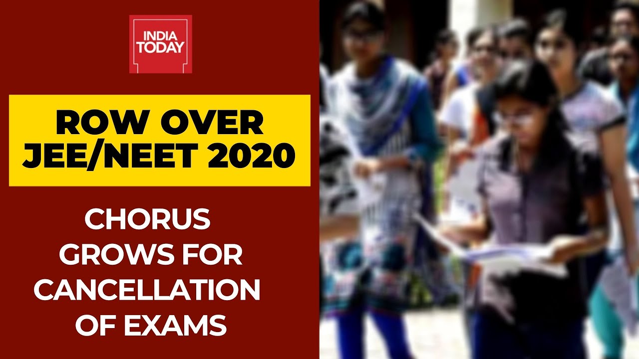 Chorus Grows For Cancellation Of NEET 2020 & JEE 2020 Exams; Opposition Backs Students