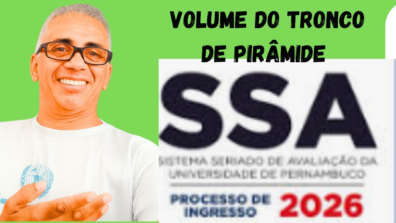 SSA 2, 2026.1 VOLUME DO TRONCO DE PIRÂMIDE