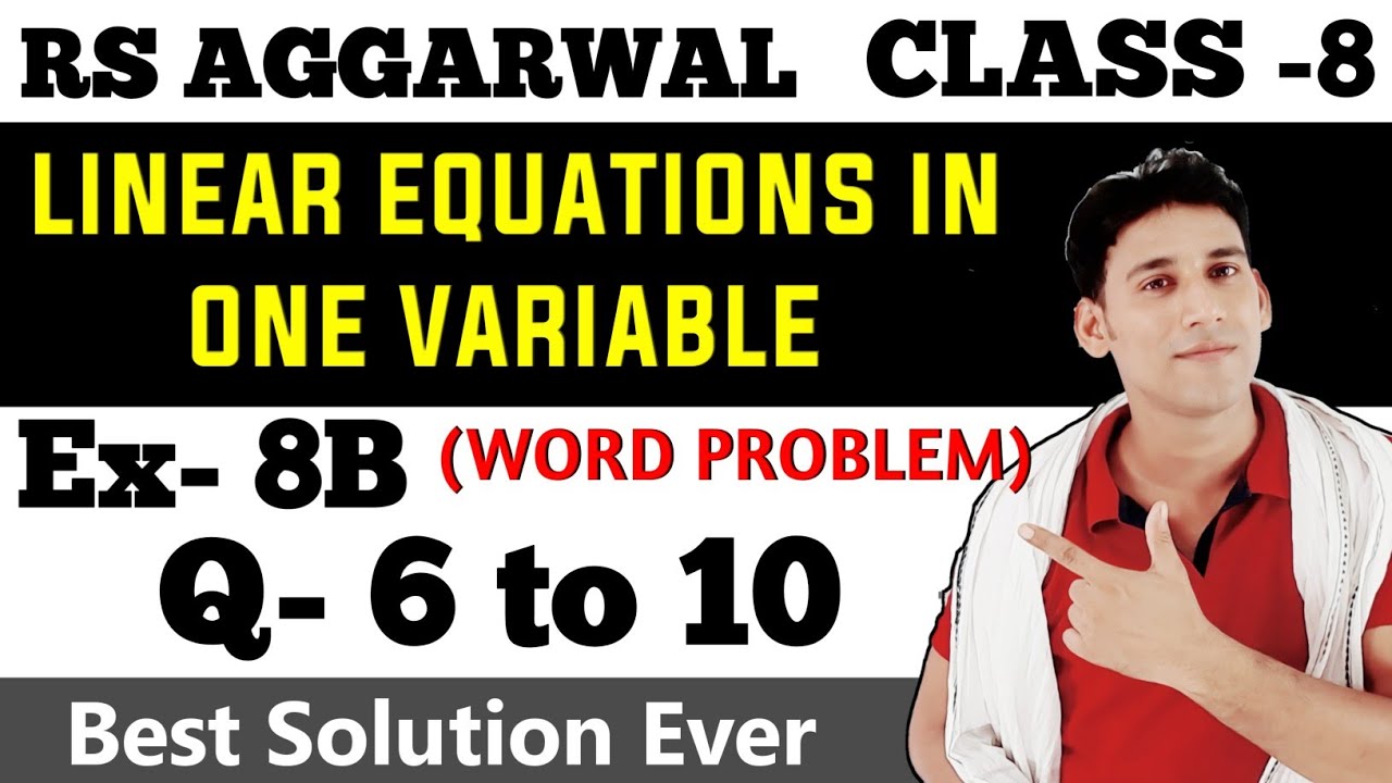 Q - 6 to 10 | Ex- 8B | Rs aggarwal - Class 8 | Linear Equations In One Variable - word problems