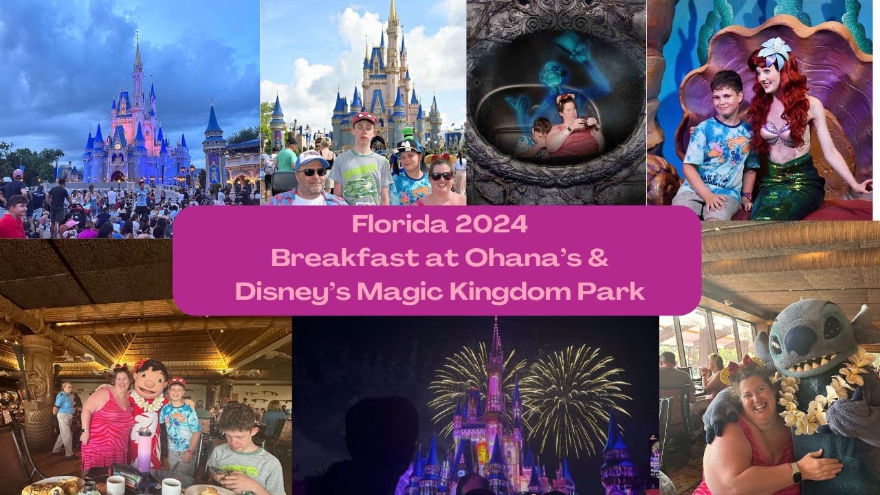 Florida 2024 | STITCH Character Breakfast at OHANA'S | DISNEY'S MAGIC KINGDOM Park & FIREWORKS