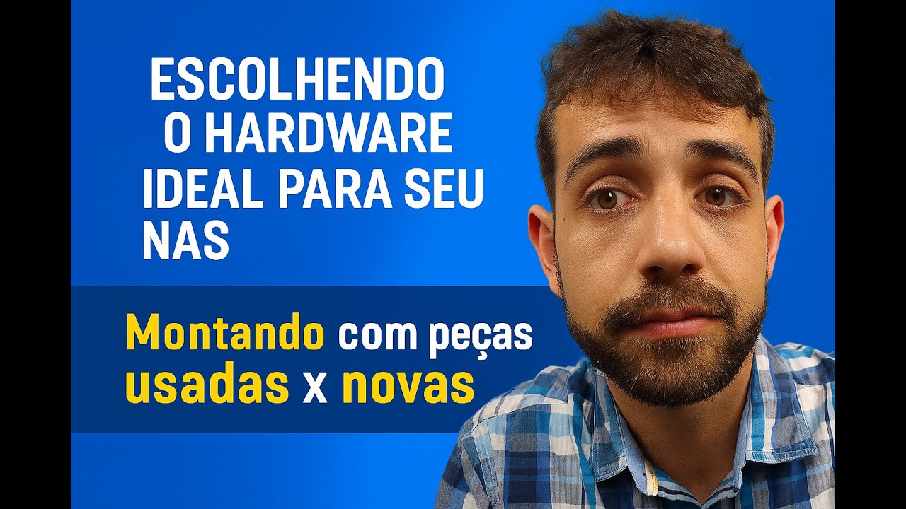 Escolhendo o Hardware Ideal para seu NAS – Guia Completo!