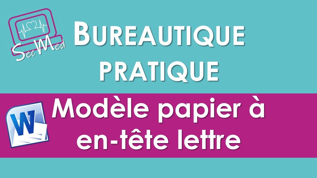 Comment créer son modèle de papier à en-tête avec Word?