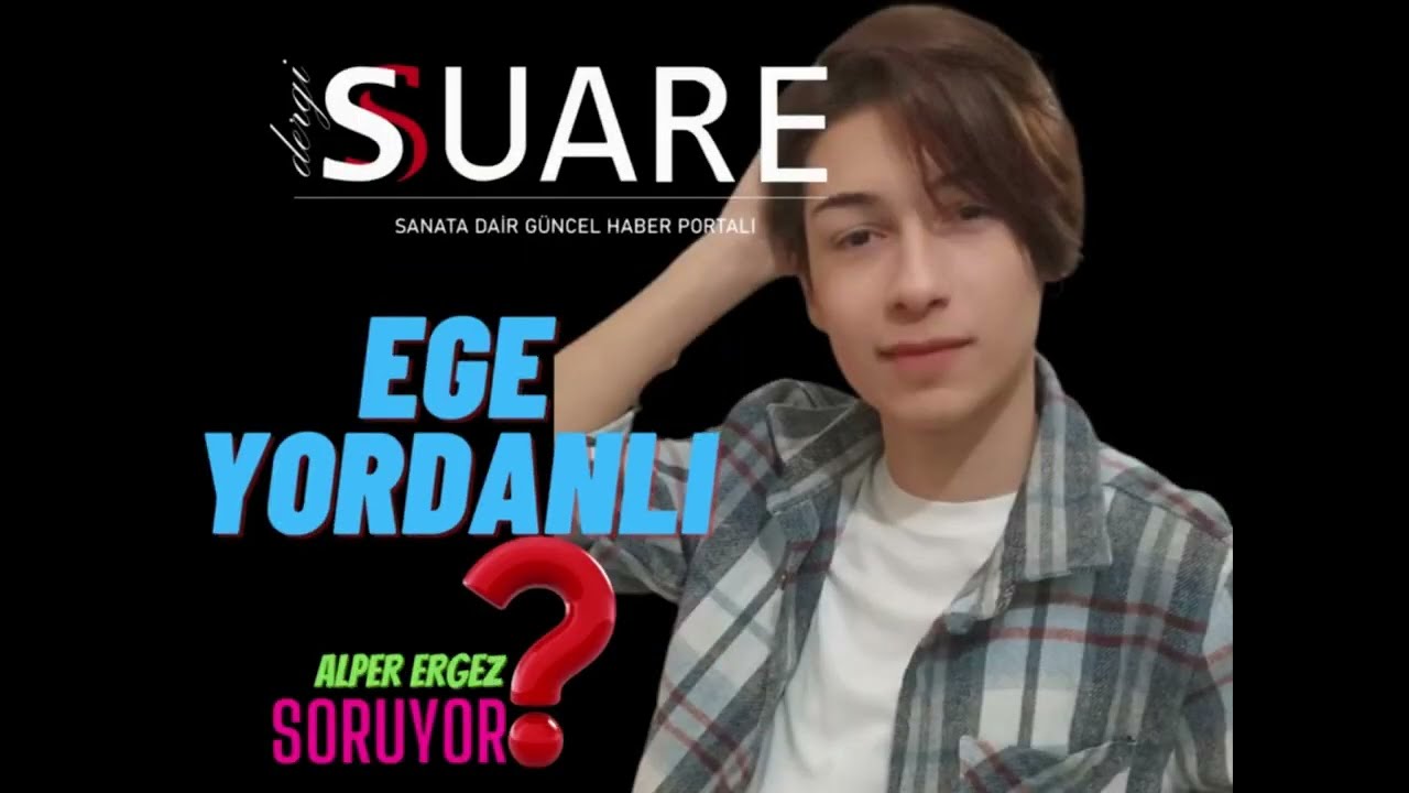 #EGEYORDANLI DERGİSUARE'NİN KONUĞU OLDU...