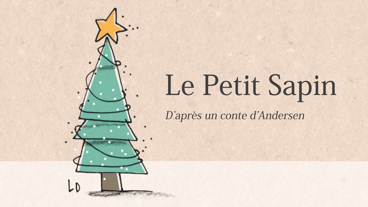 Conte de Noël -  Le Petit Sapin  d'Andersen - Français
